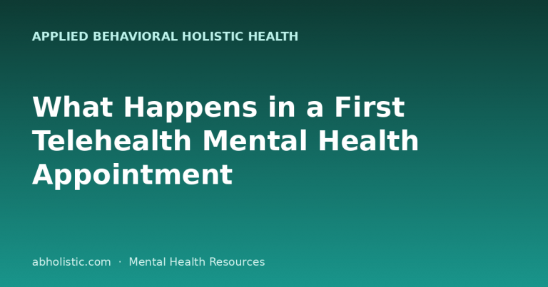 What Happens in a First Telehealth Mental Health Appointment