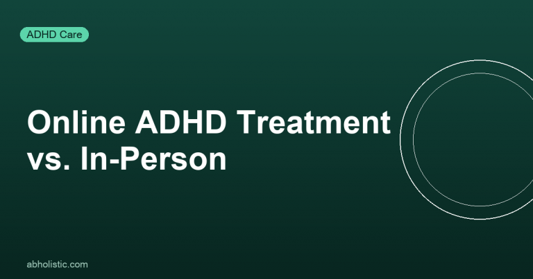 Online ADHD Treatment vs. In-Person: What Is Actually Different?