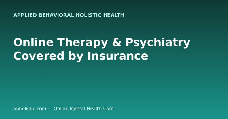 Online Therapy & Psychiatry Covered by Insurance